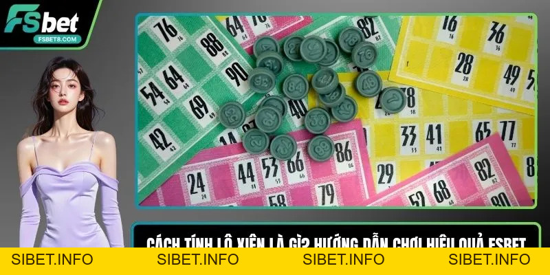 Lô Đề Truyền Thống - Cách Chơi Và So Kết Quả Chuẩn - SIBET.INFO