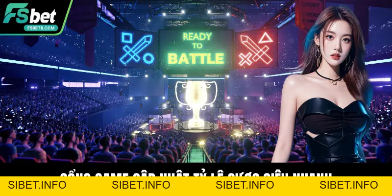 Esports Fsbet – Sảnh Thể Thao Điện Tử Đỉnh Cao, Thưởng Lớn - SIBET.INFO