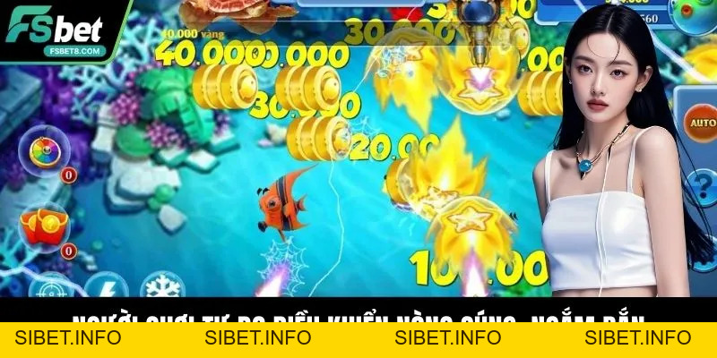 Bắn Cá Ăn Xu Fsbet – Trải Nghiệm Thưởng Lớn Mỗi Ngày - SIBET.INFO