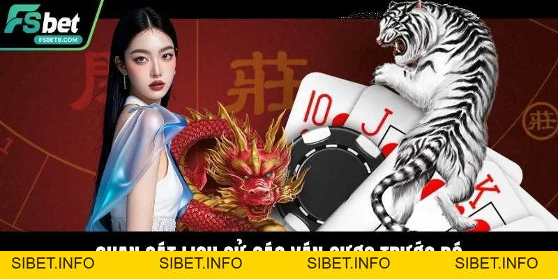 Cách Chơi Rồng Hổ Online - Tăng Tỷ Lệ Thắng Nhanh Chóng - SIBET.INFO