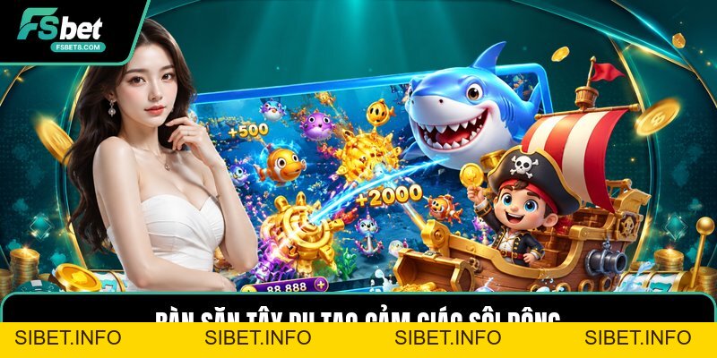 Đại Thánh Bắt Cá - Bàn Săn Tây Du Đậm Chất Phiêu Lưu - SIBET.INFO