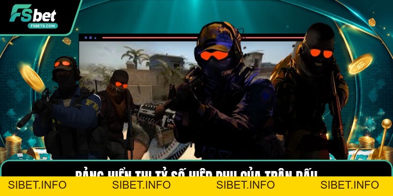 Cá Cược CSGO - Hiểu Kèo Trận Đấu Counter Strike Đúng - SIBET.INFO
