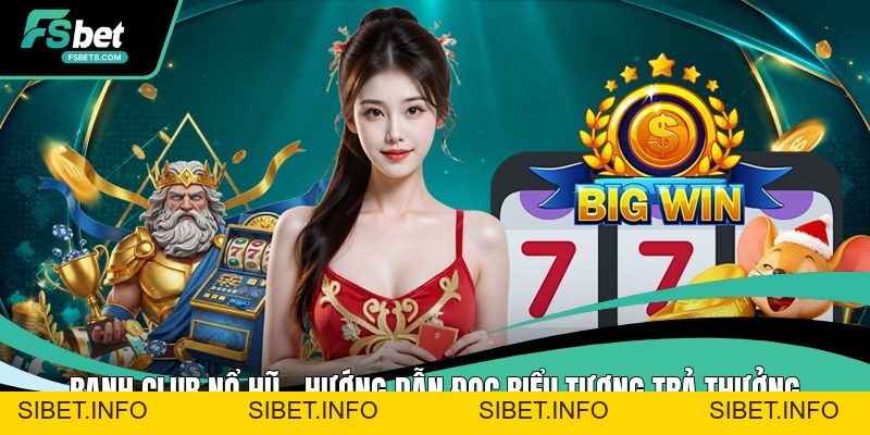 Nổ Hũ Thần Tài Fsbet – Bùng Nổ Vận May, Đổi Đời Tích Tắc  - SIBET.INFO