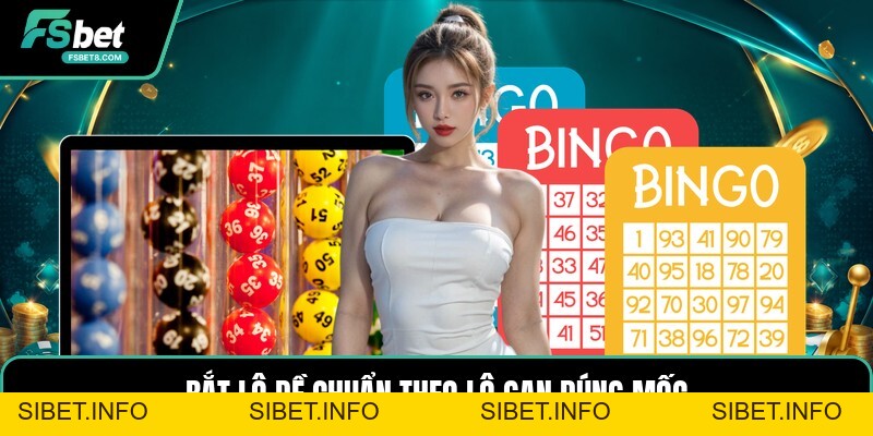 Bắt Lô Đề Chuẩn Theo Lô Gan - Cách Soi Dãy Số Dễ Hiểu - SIBET.INFO