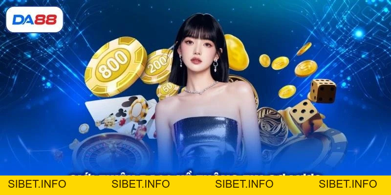 Giới Thiệu DA88 - Thiên Đường Cược TOP #1 Tại Việt Nam - SIBET.INFO Giới Thiệu DA88 - Thiên Đường Cược TOP #1 Tại Việt Nam - SIBET.INFO