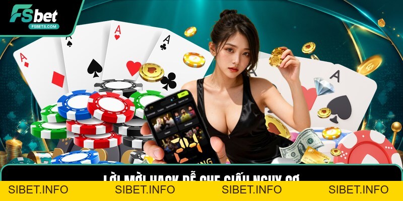 Hướng Dẫn Cách Hack Game Bài Đổi Thưởng - Cảnh Báo - SIBET.INFO