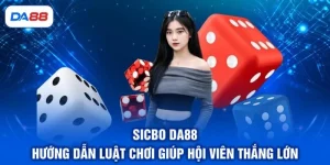 Casino DA88 - Điểm Danh 5 Tựa Game Thu Hút Khách Hàng - SIBET.INFO