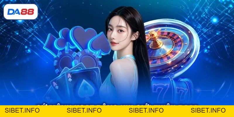 Giới Thiệu DA88 - Thiên Đường Cược TOP #1 Tại Việt Nam - SIBET.INFO Giới Thiệu DA88 - Thiên Đường Cược TOP #1 Tại Việt Nam - SIBET.INFO