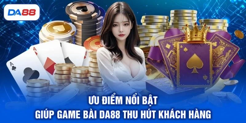Game Bài DA88 - Cập Nhật 5 Sản Phẩm Hấp Dẫn, Ấn Tượng - SIBET.INFO Game Bài DA88 - Cập Nhật 5 Sản Phẩm Hấp Dẫn, Ấn Tượng - SIBET.INFO