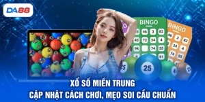 Xổ Số DA88 - Sảnh Game Giải Trí Hấp Dẫn Nhất Cho Bạn - SIBET.INFO